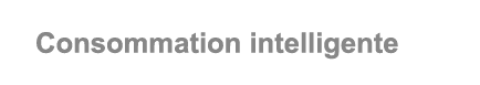 Consommation intelligente